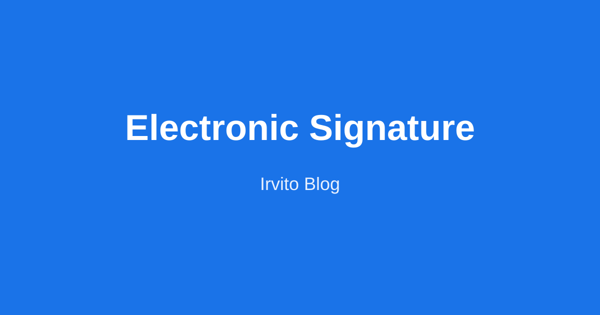Google Electronic Signature: A Complete Guide for Small Teams